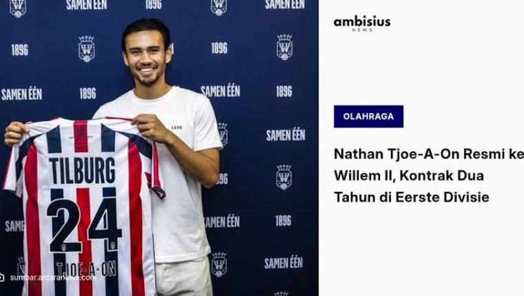 Nathan Tjoe-A-On Resmi Gabung Willem II Tilburg, Gaji Masih Jadi Tanda Tanya