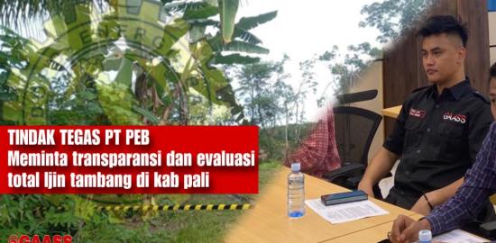 GAASS Soroti Insiden Longsor di PALI, Desak Tindakan Tegas terhadap PT PEB