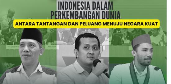 Badan Koordinasi Himpunan Mahasiswa Islam (BADKO HMI) Maluku Utara: Indonesia dalam Perkembangan Dunia, Antara Tantangan dan Peluang Menuju Negara Kuat