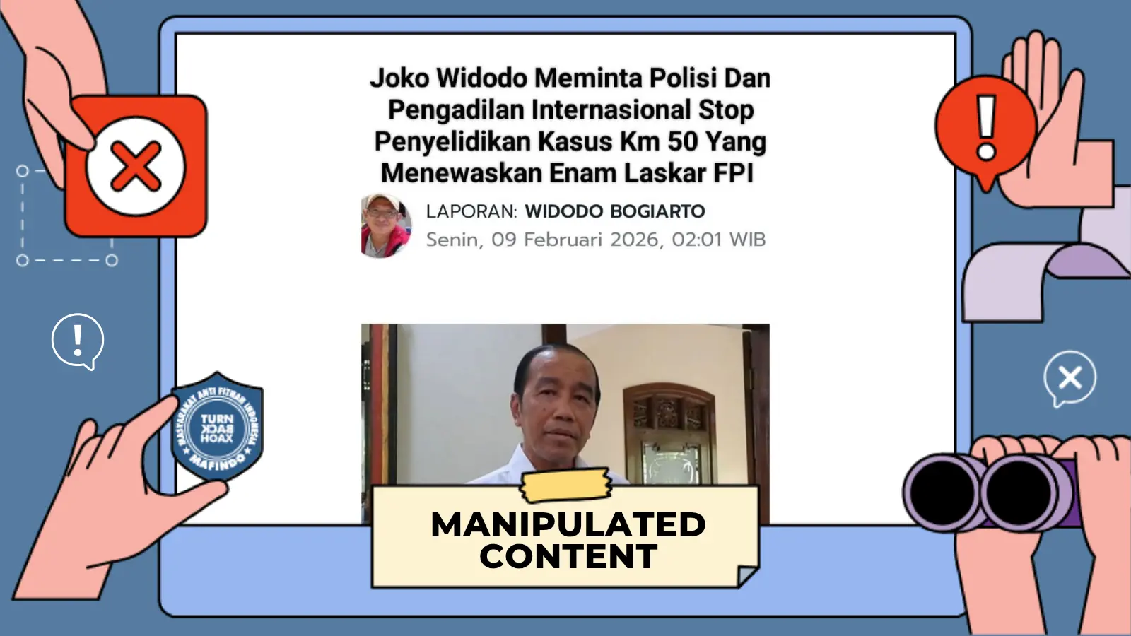 [SALAH] Jokowi Minta Penyelidikan Kasus KM 50 Dihentikan