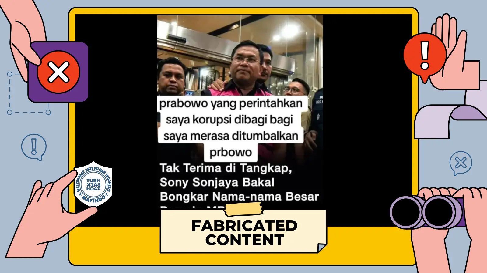 [SALAH] Eks Waka BGN Sony Sanjaya Sebut Prabowo Beri Perintah untuk Korupsi