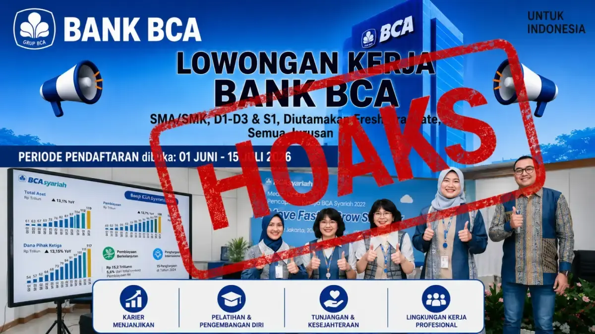 [SALAH] Cek Fakta: Lowongan Kerja BCA 2026 yang Beredar di TikTok Ternyata Hoaks