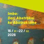Pameran Imba: Dari Abstraksi ke Abstrakisme Hadir di Galeri Salihara