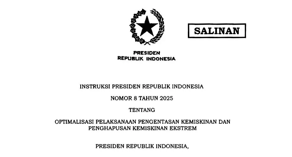 Pemerintah Terbitkan Inpres 8/2025: Optimalkan Upaya Pengentasan Kemiskinan dan Penghapusan Kemiskinan Ekstrem