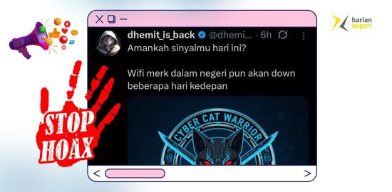 Cek Fakta: Klaim Akun X @dhemit_is_back Mengenai Pemadaman Internet Nasional