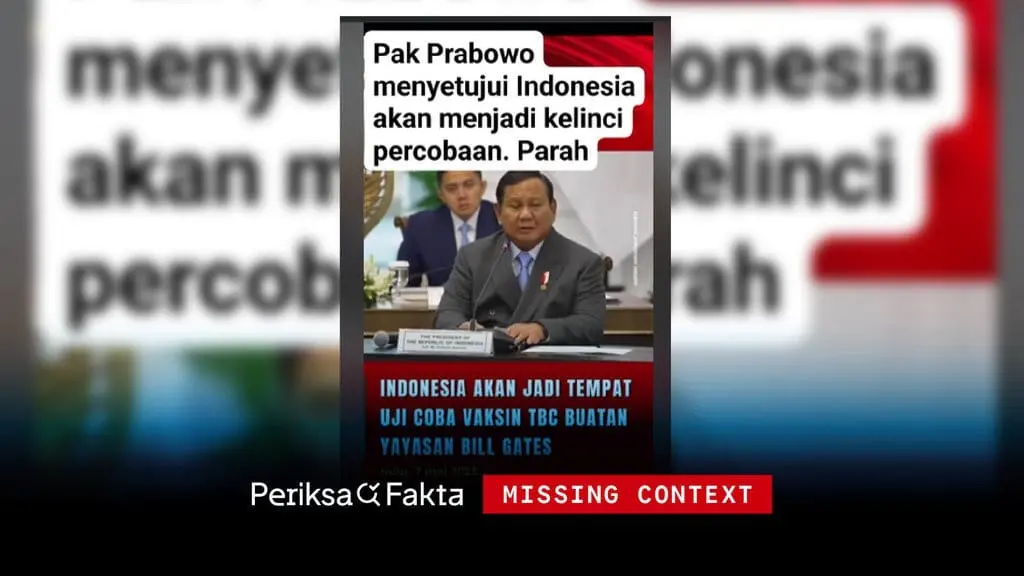 [SALAH] Salah, Prabowo Sebut Indonesia Jadi Kelinci Percobaan Vaksin TBC