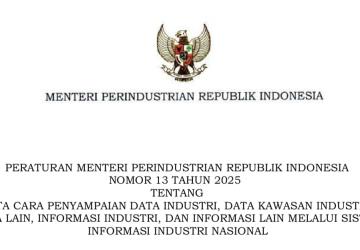 Permenperin 13/2025 Diterbitkan, Industri Wajib Lapor Data Secara Berkala